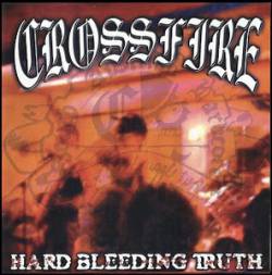 Crossfire : Hard Bleeding Truth